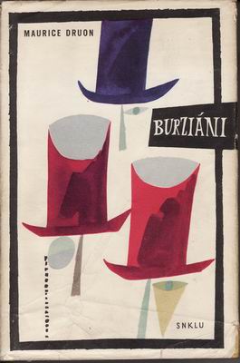 Burziání / Maurice Druon, 1963