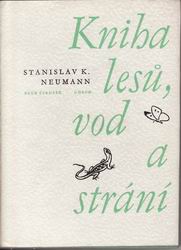 Kniha lesů, vod a strání / Stanislav Kostka Neumann
