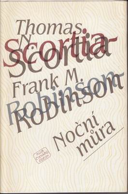 Noční můra / T.N.Scortia - F.M.Robinson, 1984