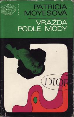 Vražda podle módy / Patricia Moyesová, 1971
