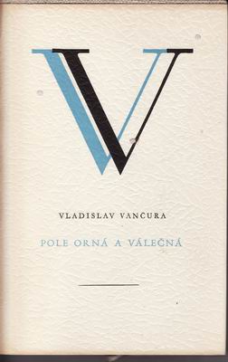 Pole orná a válečná / Vladislav Vančura, 1947