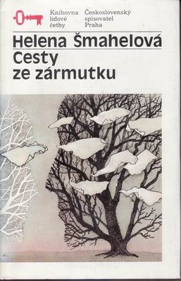 Cesty ze zármutku / Helena Šmahelová, 1989