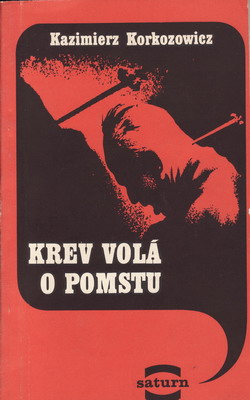 Krev volá o pomstu / Kazimierz Korkozowicz, 1970