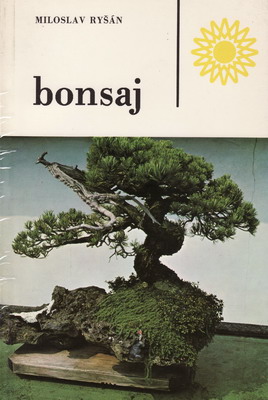 Bonsaj / Miloslav Ryšán, 1985