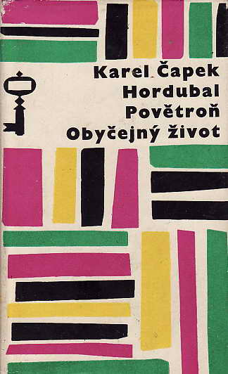 Hordubal, Povětroň, Obyčejný život / Karel Čapek, 1965
