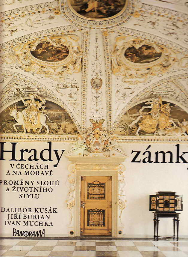 Hrady a zámky v Čechách a na Moravě / D.Kusák, J.Burian, 1980